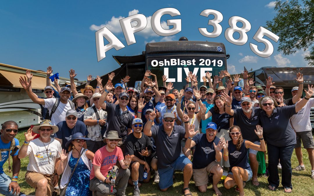 APG 385 – OshBlast 2019 Extravaganza Live!