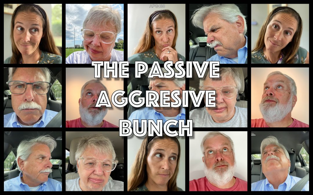APG 438 – The Passive Aggressive Bunch
