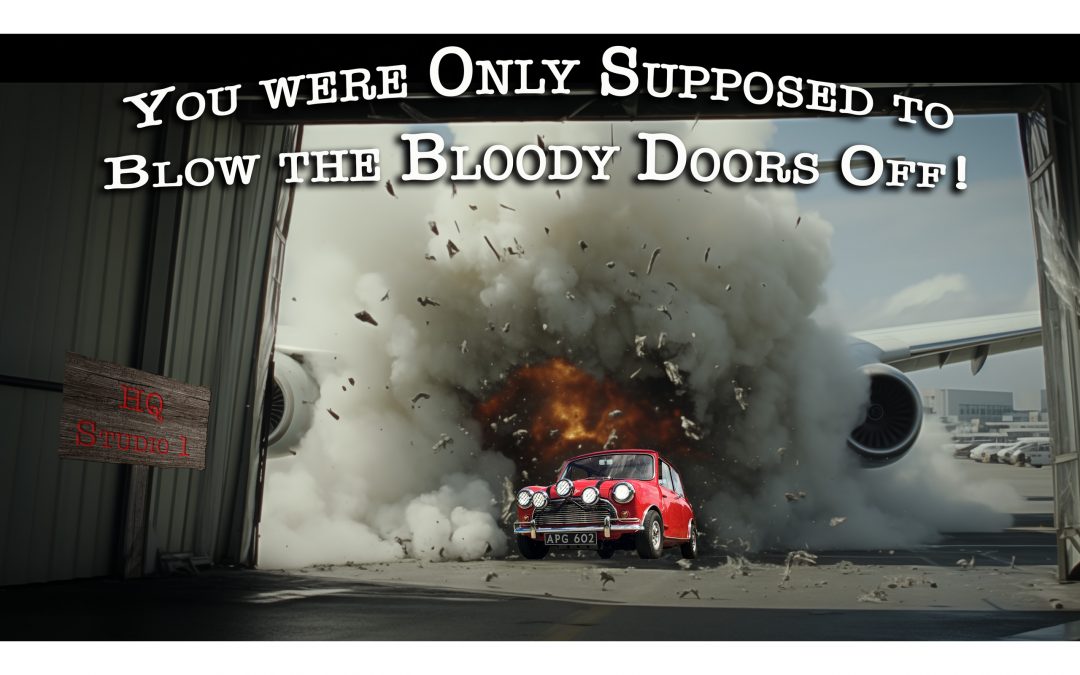 APG 602 – You Were Only Supposed to Blow the Bloody Doors Off!